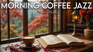 Morning Coffee Jazz & Positive Bossa Nova instrumental for Working and Studying