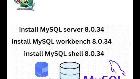 How to install MySQL 8.0.34 Server and Workbench latest version on Windows 11 | MySQL