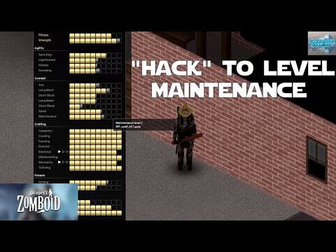 Hack to Level Maintenance in Project Zomboid - The Best Way to Level Maintenance!