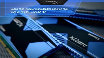 Giới Thiệu Bộ Nhớ Kingston HyperX Predator