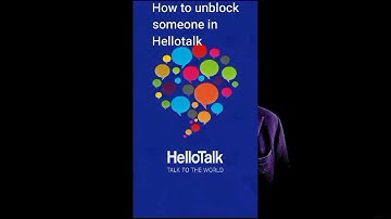 How to unblock someone in Hellotalk.