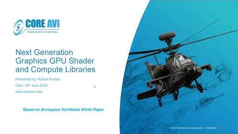CoreAVI Webinar: Next Generation Graphics GPU Shader and Compute Libraries