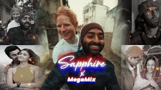 Sapphire Mashup | Ed Sheeran | Arijit Singh | Sticky Beatz | Ishq Hai | Shaky Shaky 