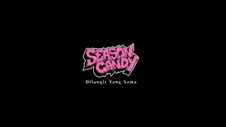 Season Candy - DI LANGIT YANG SAMA (Official Video)