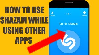 How to use Shazam while on another app 2022 screenshot 1