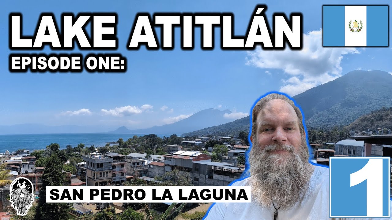 What’s Life REALLY Like in San Pedro La Laguna? 🇬🇹 [Lake Atitlan Ep. 1]