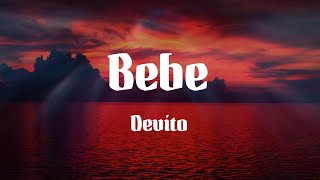 Devito - Bebe (Letras)