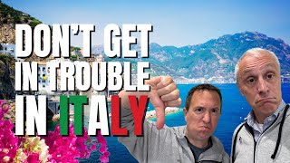 How Not to Get in Trouble in Italy  Secret Rules for a Smooth Trip to Italy