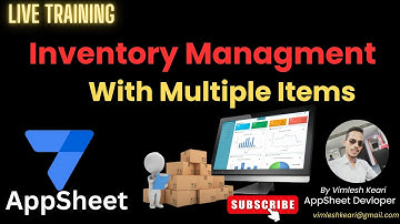 AppSheet Inventory Management With Multiple Items: Live Training