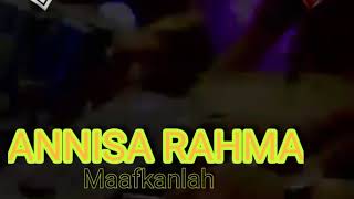 Maafkanlah - Annisa Rahma