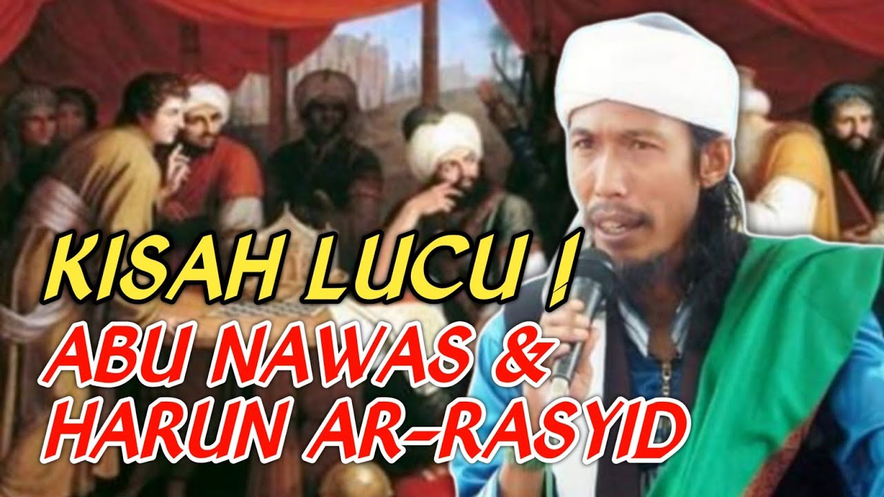 Kisah Lucu Abu Nawas Dan Harun Arrasyid | Abiya Jeunieb