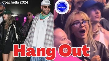 Taylor Swift & Travis Kelce HANG OUT with Sabrina Carpenter & Barry Keoghan at Coachella