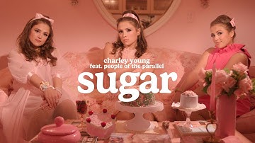 Charley Young feat. People of the Parallel - "Sugar" (OFFICIAL VIDEO)