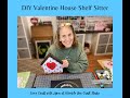 You dont want to miss this diy valentine house shelf sittertiered tray