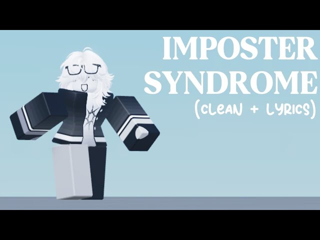 Imposter Syndrome (CLEAN + LYRICS)
