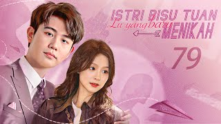 【INDO SUB】EP 79丨Istri Bisu Tuan Lu yang baru Menikah丨虐爱成宠：陆总的新婚哑妻