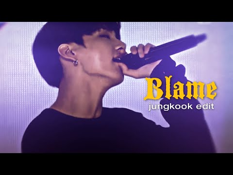 JUNGKOOK ｢Blame｣