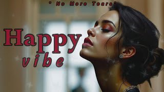 No More Tears  Happy Vibe   Oetje F Tekol U0026 Eddy Saddak Production