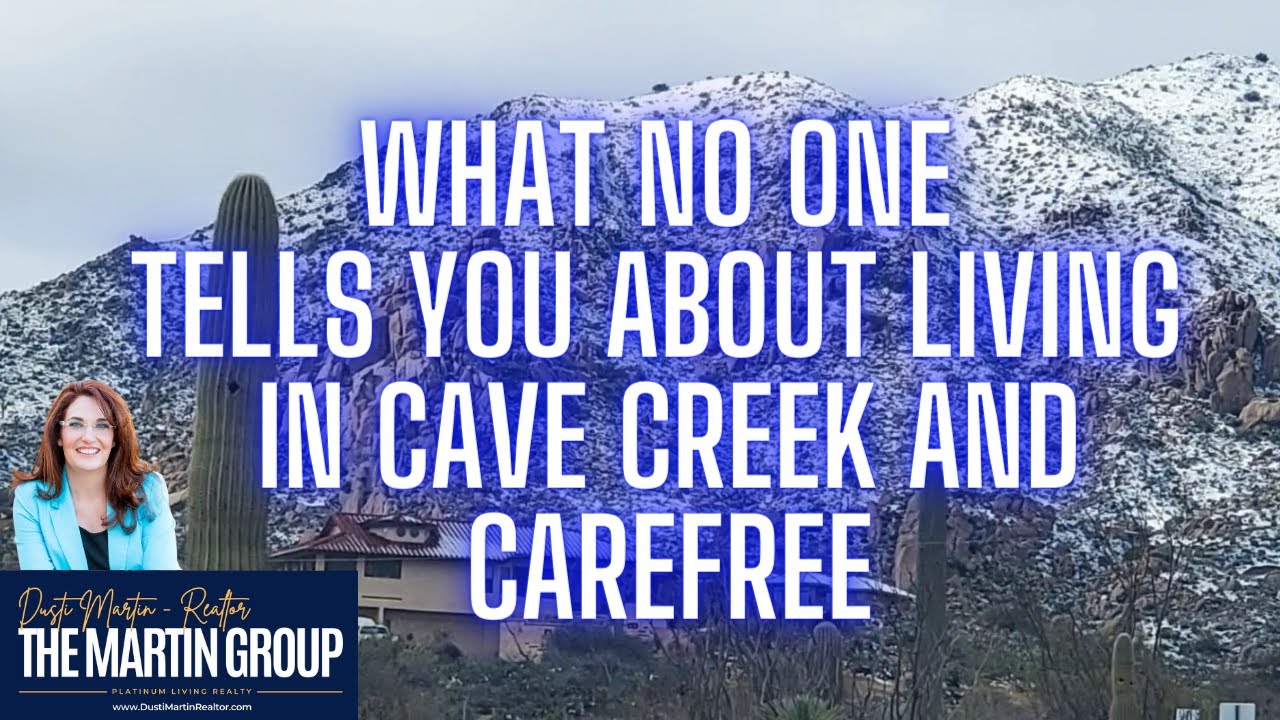 What No One Tells You About Living in Cave Creek and Carefree: Driving Tour | Dusti Martin - Realtor