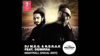 Dj M.e.g. & N.e.r.a.k. Feat. Demirra - Nightfall (Vocal Edit) | Record Dance Label