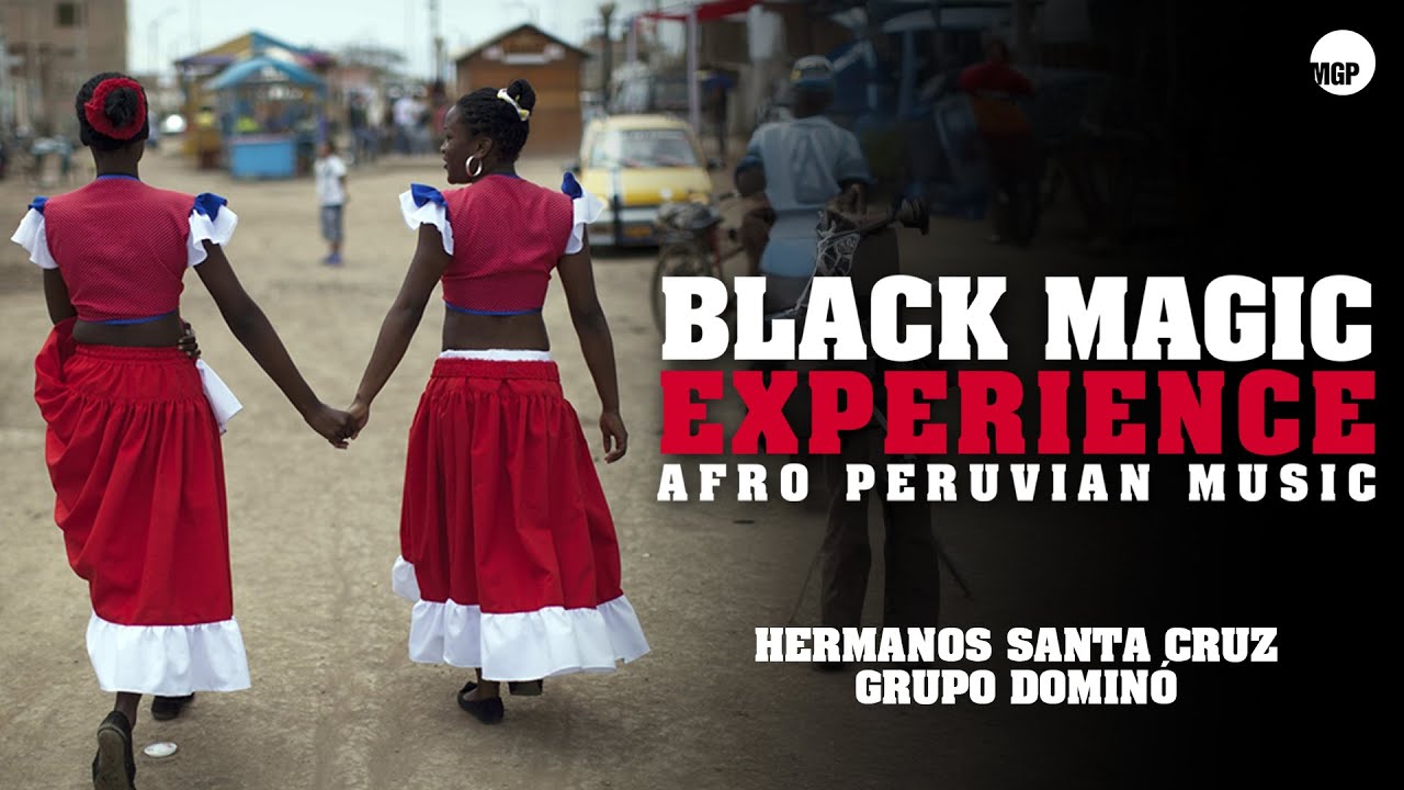 Hermanos Santa Cruz | Pampa De Acarí | Black Magic Experience | Afro Peruvian Music