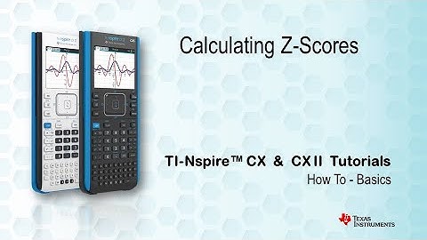 Calculating and understanding z-scores with TI-nspire