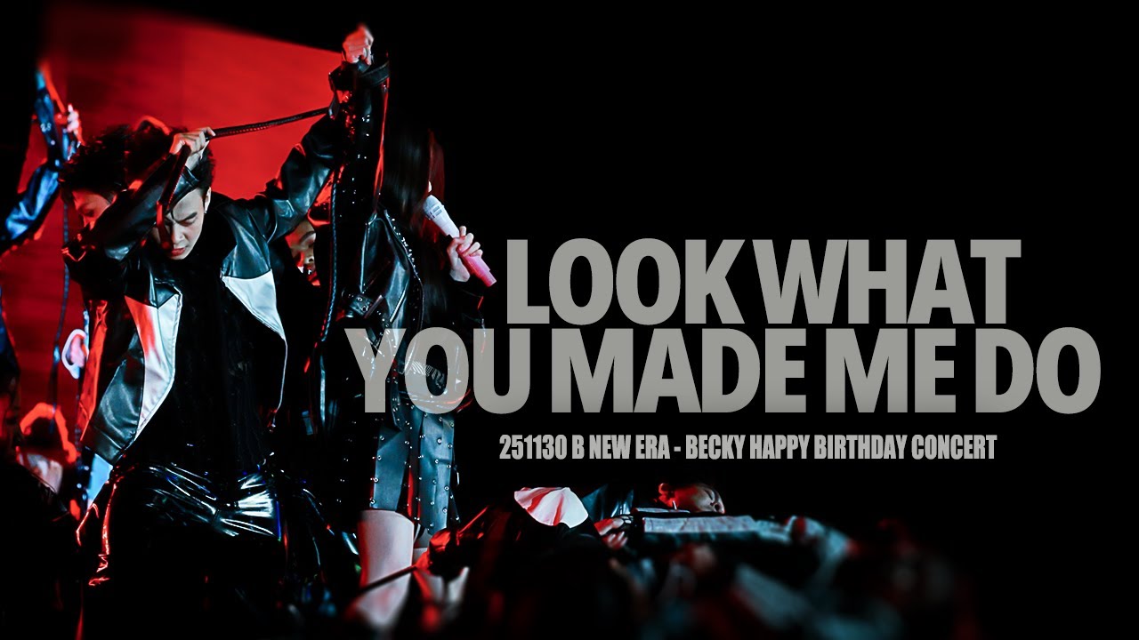 251130 BECKY REBECCA - Look What You Made Me Do｜B NEW ERA - BECKY