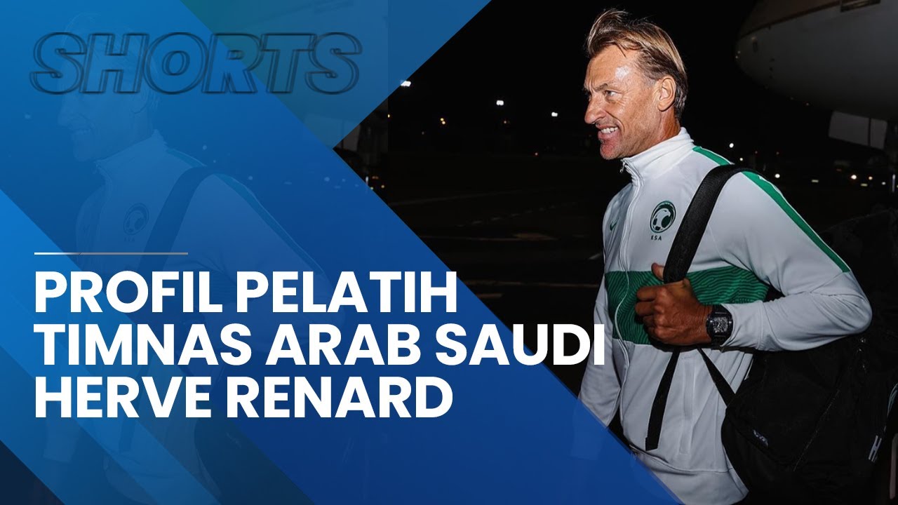 8 Fakta Herve Renard, Pelatih Timnas Arab Saudi yang Optimis pada