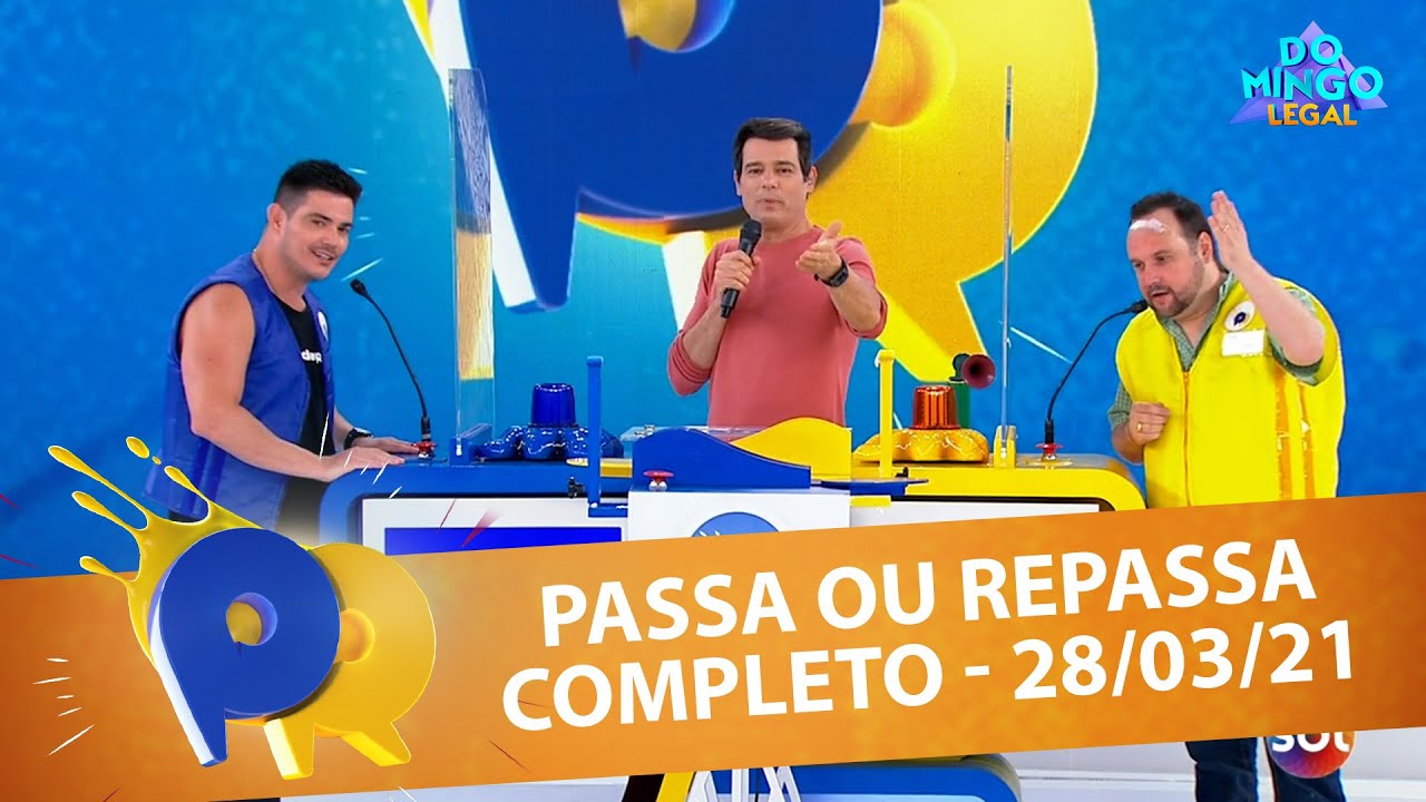 Passa ou Repassa Completo Domingo Legal (28/03/21) YouTube Passa ou Repassa Completo Domingo Legal (28/03/21) YouTube