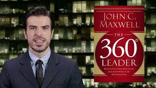 Book Insights for Success - The 360 Degree Leader by John C. Maxwell