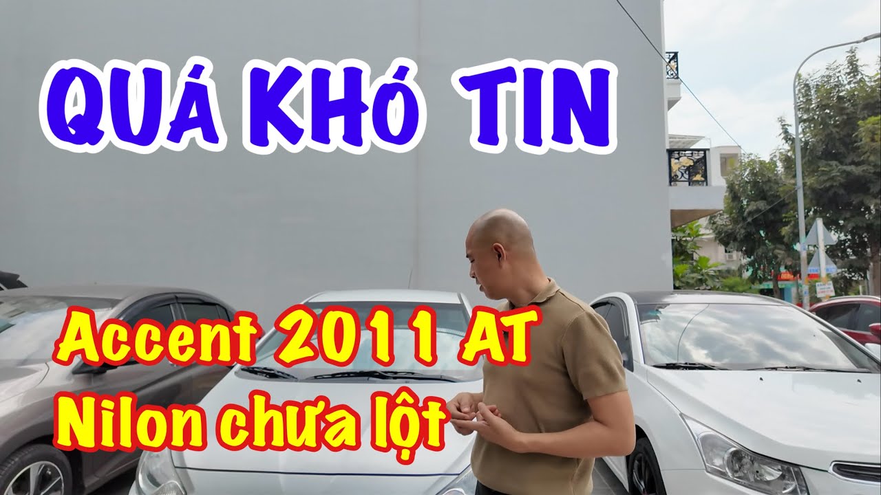 Khó tin! Accent 2011 AT còn nhiều nilon chưa lột hết, hàng hiếm, giá siêu tốt