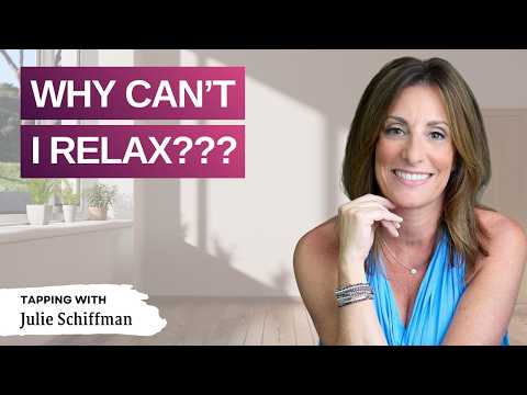 Why Can't I Relax | Tapping to Calm a Stressed Nervous System| Try this TAPPING Technique! thumbnail