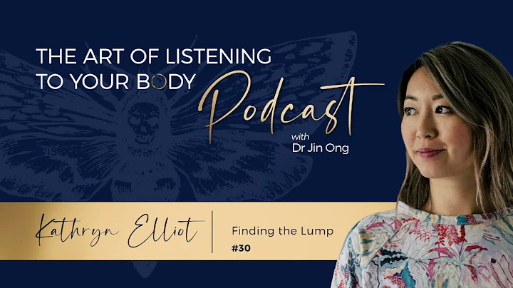 Episode 30 Finding the Lump  Kathryn Elliot