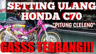 SETTING ULANG HONDA C70 CLELENG