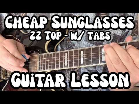 TUNE TAB-345 フレットレス CHEAP SUNGLASSES Guitar Lesson ZZ TOP (Billy Gibbons) w/ TAB - YouTube