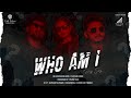 WHO AM I | Rap Song | Kingsing | San | Phantom | Pavan Tata | Tall Talez Music