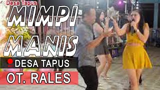 MIMPI MANIS - OT. RALES - TAPUS #orgentunggal #otpalembang #dangdut #dewipersik