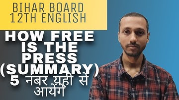 English Class 12 Chapter 8 Summary Bihar Board | How Free is the Press Summary in Hindi and English