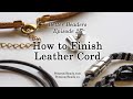 Better Beader Episode 26 - How to Finish Leather Cord