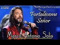 Fortaléceme Señor - Marco Antonio Solis | Lo Mejor De La Música Cristiana 2017