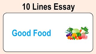 10 Lines on Good Food in English || Essay Writing