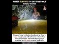 Miracle Underground: Miner Survives 14 Days Without Food or Water