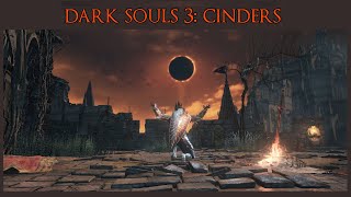 Cinders (Dark Souls 3) - MrIwont4get Plays - Episode 20