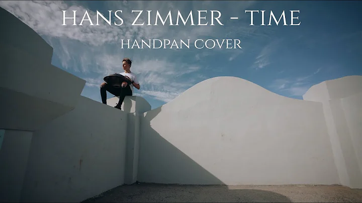 HANS ZIMMER - TIME (INCEPTION) | Handpan cover | P...