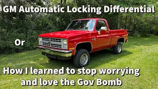 How I Learned to Stop Worrying and Love the Gov Bomb, Inspect GM Automatic Locking Differential