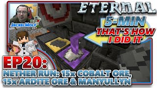 [MC ETERNAL] EP20 - NETHER RUN: 15x Cobalt Ore, 15x Ardite Ore & Manyullyn Bucket