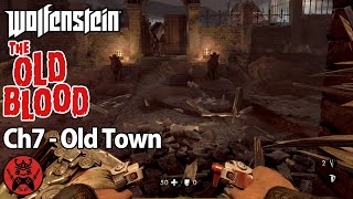 Wolfenstein The Old Blood - Old Town Chapter 7 Hd 60Fps Pc
