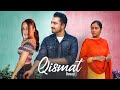 Qismat | ਕਿਸਮਤ | Punjabi Short movie 2021| Gindu nagra | Kittu zaildar