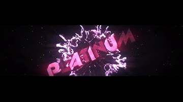 INTRO FOR PLATINUM !! @BrollVFX [chill intro?]