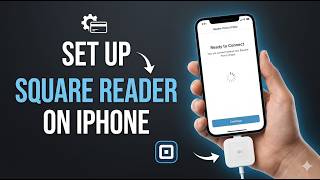 HOW TO SET UP SQUARE CARD READER ON IPHONE | Connect Square Reader to iPhone | Square Reader Setup